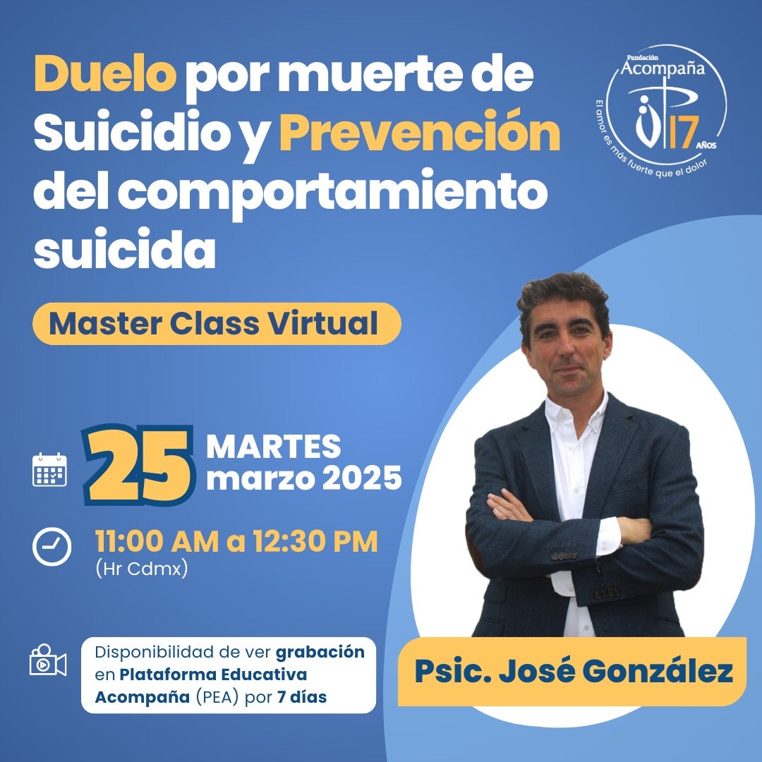 Master Class Virtual en vivo: Duelo por Suicidio y Prevención