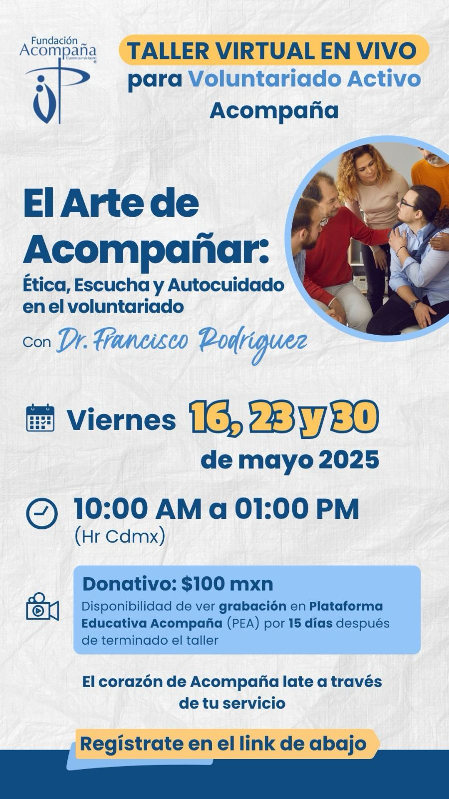 Taller Virtual en Vivo - El Arte de Acompañar - EXCLUSIVO PARA VOLUNTARIADO ACTIVO ACOMPAÑA.
