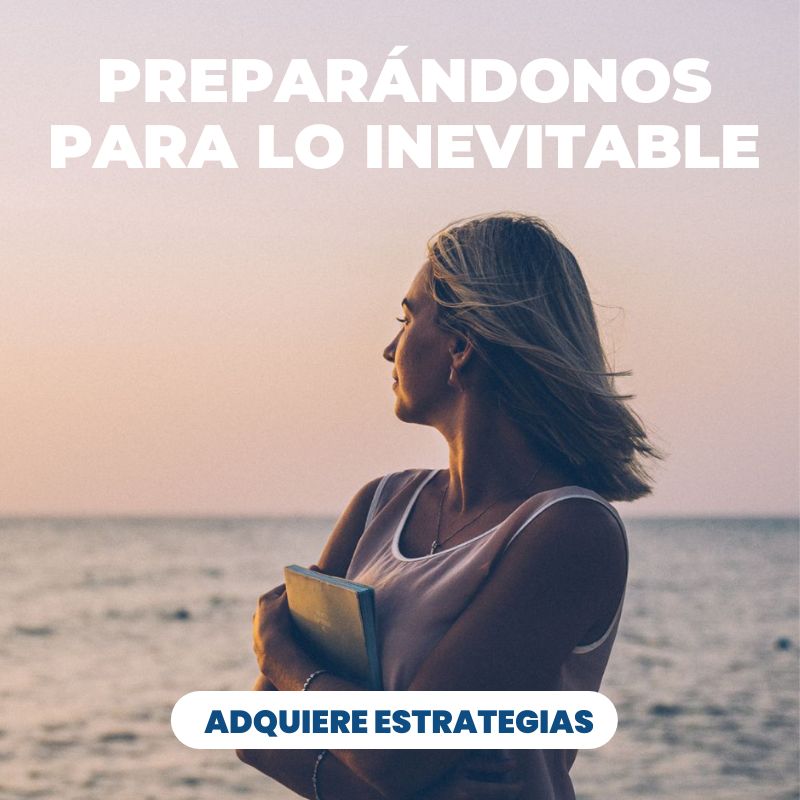 Preparándonos para lo inevitable